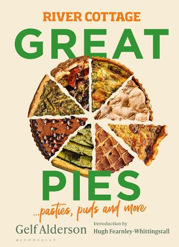 River Cottage Great Pies: pasties, puds and more (Hardback)