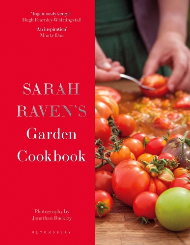 Sarah Raven's Garden Cookbook by Sarah Raven, Jonathan Buckley ...