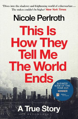This Is How They Tell Me the World Ends: A True Story (Paperback)