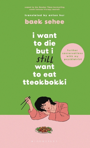 I Want to Die but I Still Want to Eat Tteokbokki (Hardback)