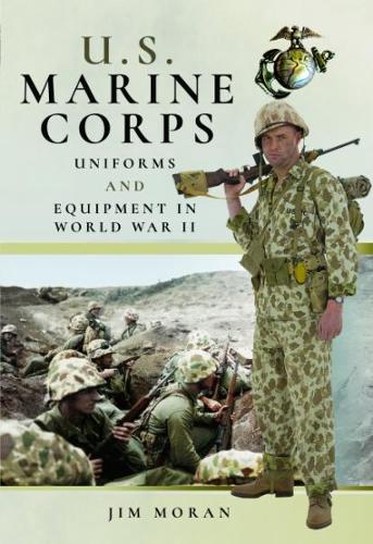 US Marine Corps Uniforms and Equipment in the Second World War (Hardback)