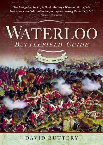 Pen & Sword Books Ltd Waterloo Battlefield Guide