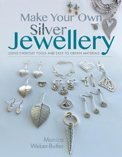 Make Your Own Silver Jewellery - Make Your Own (Paperback)
