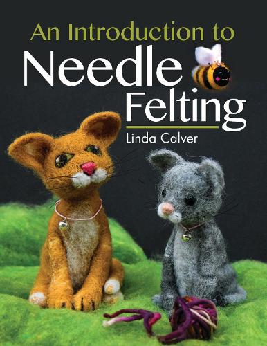 Book - An Introduction to Needle Felting
