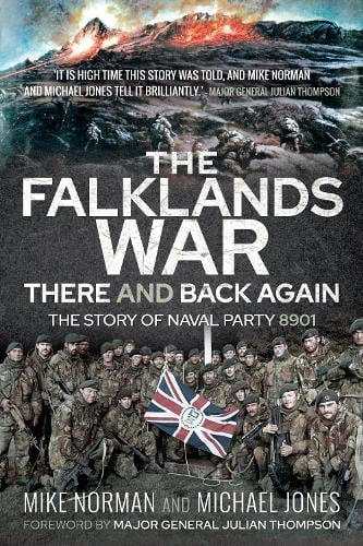 The Falklands War - There and Back Again by Mike Norman, Michael K ...