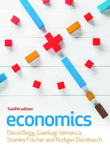 Economics 12e By David Begg Gianluigi Vernasca Waterstones
