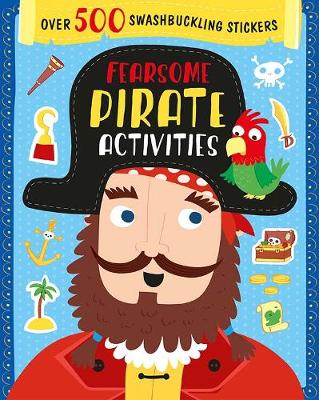 Fearsome Pirate Activities: Over 500 Swashbuckling Stickers (Paperback)