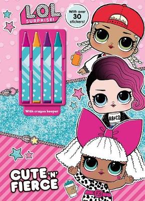 L.O.L. Surprise! Cute 'n' Fierce