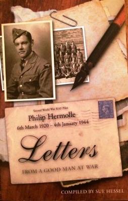 Letters from a Good Man at War: Philip Hermolle 1920-1944 (Hardback)