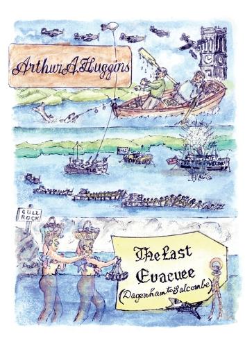 The Last Evacuee: Dagenham to Salcombe (Paperback)