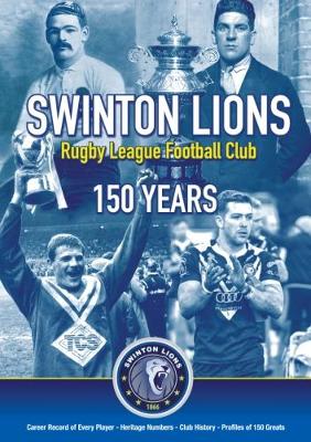 Swinton Lions Rugby League Club: 150 Years (Paperback)