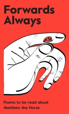 Forwards Always: Poems to be Read Aloud (Paperback)