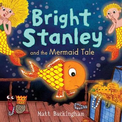 Bright Stanley and the Mermaid Tale - Bright Stanley 4 (Paperback)