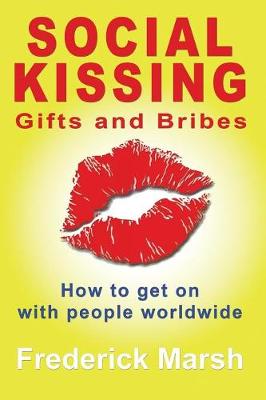 Social Kissing: Gifts and Bribes (Paperback)
