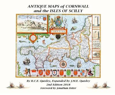 ANTIQUE MAPS OF CORNWALL AND THE ISLES OF SCILLY (Hardback)