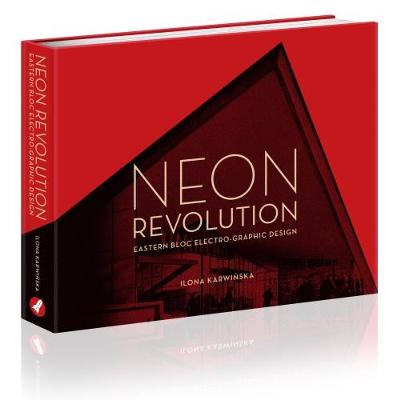 Neon Revolution: Eastern Bloc Electro-Graphic Design (Hardback)