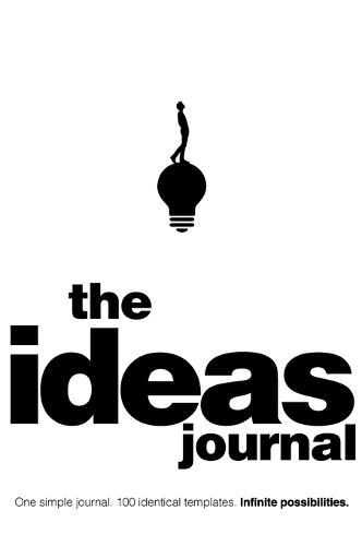 The Ideas Journal: Make Your Ideas Happen (Hardback)