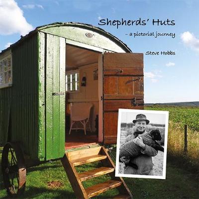 Shepherds' Huts: a pictorial journey (Hardback)