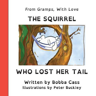 The Squirrel Who Lost Her Tail - Creatures Creatives Collective 001 (Paperback)