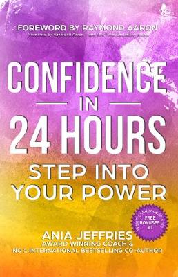 Confidence in 24 hours 2016: Step into Your Power (Paperback)