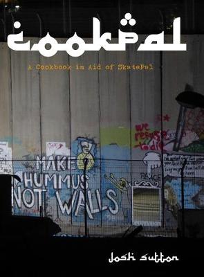 CookPal: A Cookbook In Aid Of SkatePal (Paperback)
