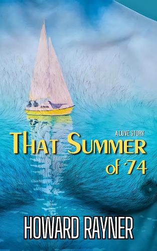 That Summer of '74 (Paperback)