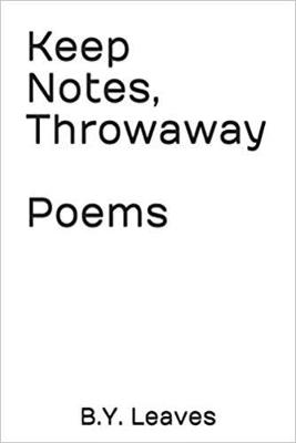 Keep Notes, Throwaway Poems (Paperback)