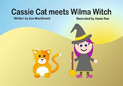 Cassie Cat meets Wilma Witch (Paperback)