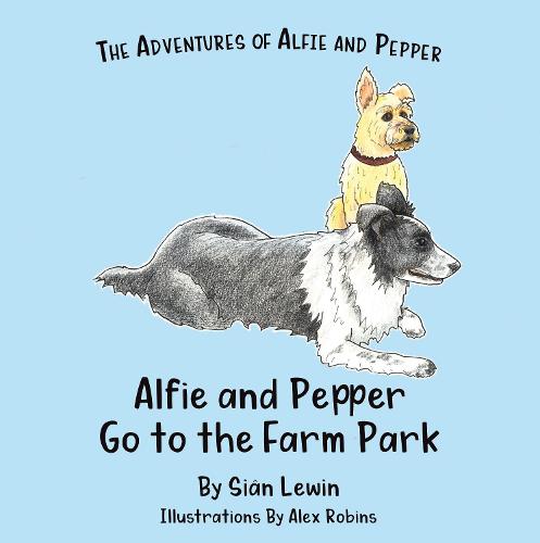 AlfPep Alfie and Pepper go to the Farm Park: Farm Park (Paperback)