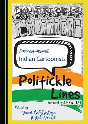 Conversations with Indian Cartoonists: Politickle Lines (Hardback)