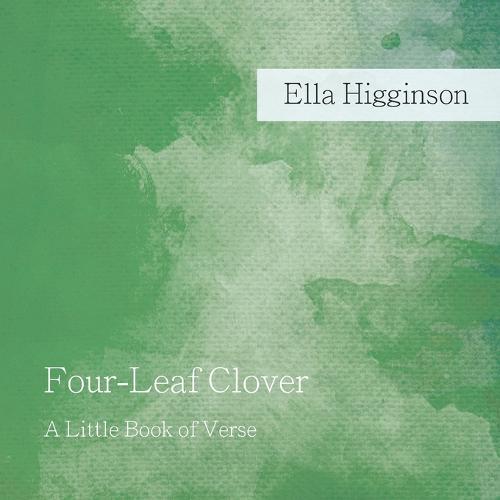 Four-Leaf Clover: A Little Book of Verse (Paperback)