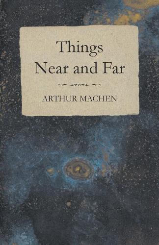 Things Near and Far (Paperback)