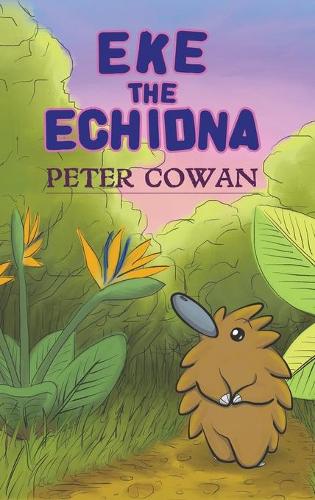 Eke the Echidna (Hardback)