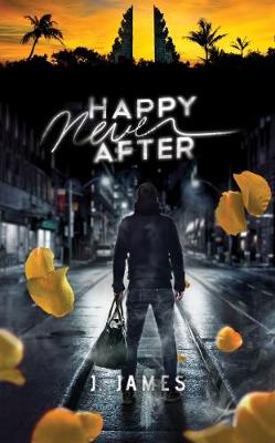 Happy Never After (Paperback)