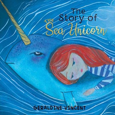 The Story of the Sea Unicorn (Paperback)
