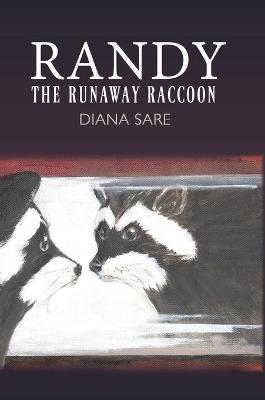 Randy The Runaway Raccoon (Hardback)