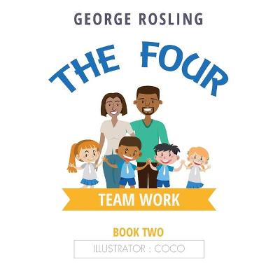 The The Four - Book Two - Teamwork (Paperback)