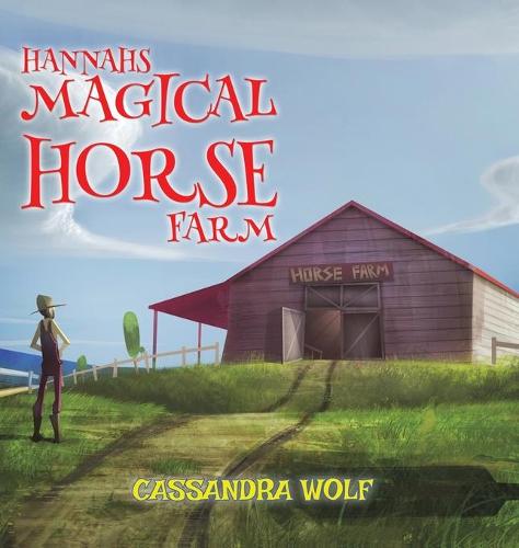 Hannah's Magical Horse Farm (Hardback)
