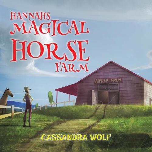 Hannah's Magical Horse Farm (Paperback)