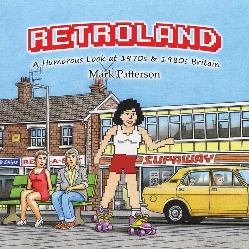 A Retroland: Humorous Look at 1970s (Paperback)