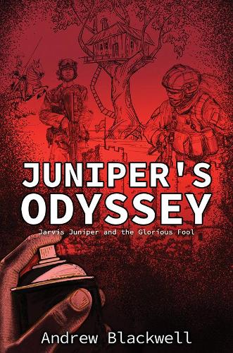 Juniper's Odyssey: Jarvis Juniper and the Glorious Fool (Paperback)