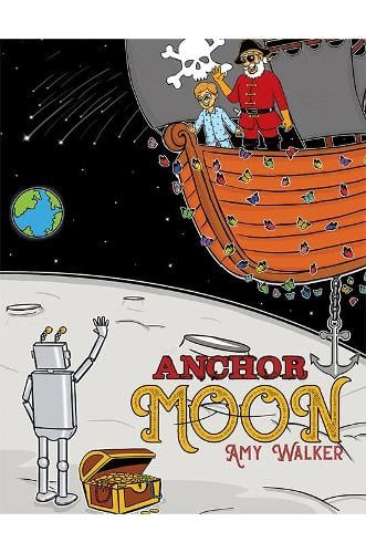 Anchor Moon By Amy Walker Waterstones