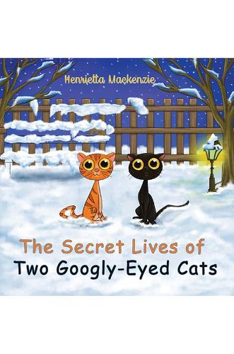 The Secret Lives of Two Googly-Eyed Cats (Hardback)