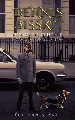 Dennis Bisskit and the Basset Hound from Beacon's Bottom (Paperback)