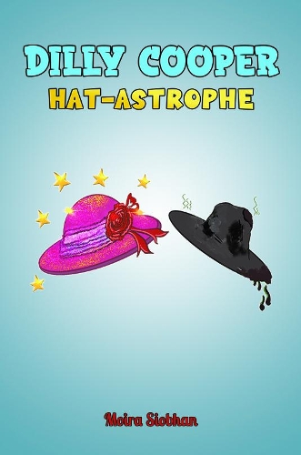 Dilly Cooper - Hat-astrophe (Paperback)