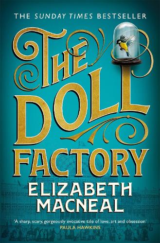 The Doll Factory by Elizabeth Macneal | Waterstones