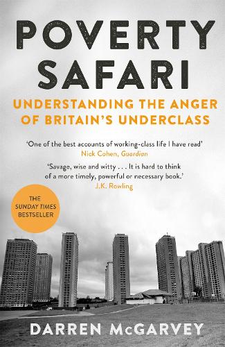 Poverty Safari: Understanding the Anger of Britain's Underclass (Paperback)