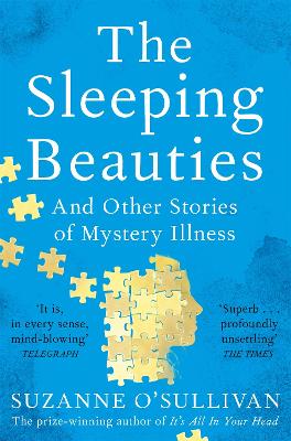 The Sleeping Beauties: And Other Stories of Mystery Illness (Paperback)