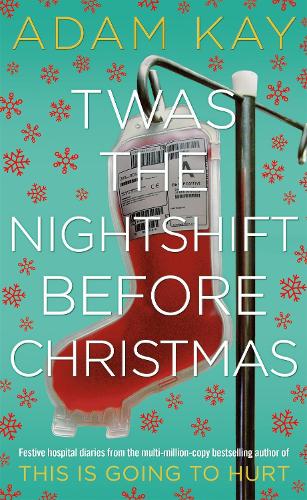 Twas The Nightshift Before Christmas (Hardback)