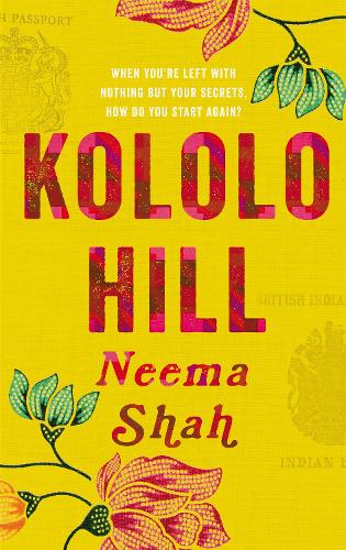 Kololo Hill by Neema Shah | Waterstones